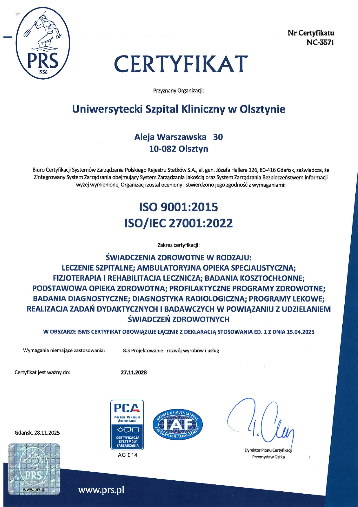 Certyfikat ISO 9001:2015 ISO/IEC 27001:2022 Certyfikat ISO 9001:2015 ISO/IEC 27001:2022
